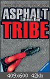 Asphalt Tribe von Morton Rhue