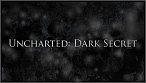 Uncharted: Dark Secret (Fanfilm)